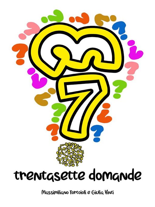 Title details for 37 Domande by Massimiliano Tortoioli - Available
